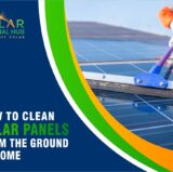 How to Clean Solar Panels From The Ground at Home