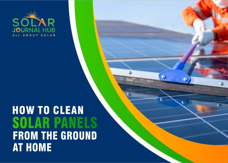 How to Clean Solar Panels From The Ground at Home