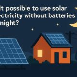 Is it possible to use solar electricity without batteries at night?