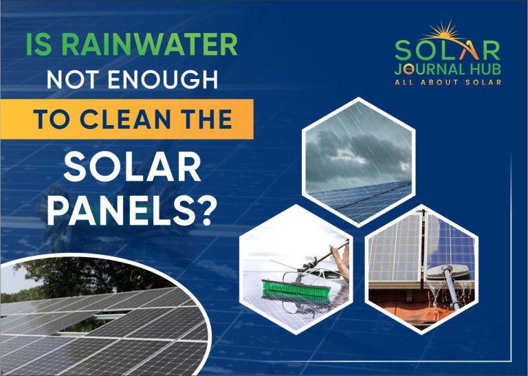 Is Rainwater Not Enough to Clean the Solar Panels