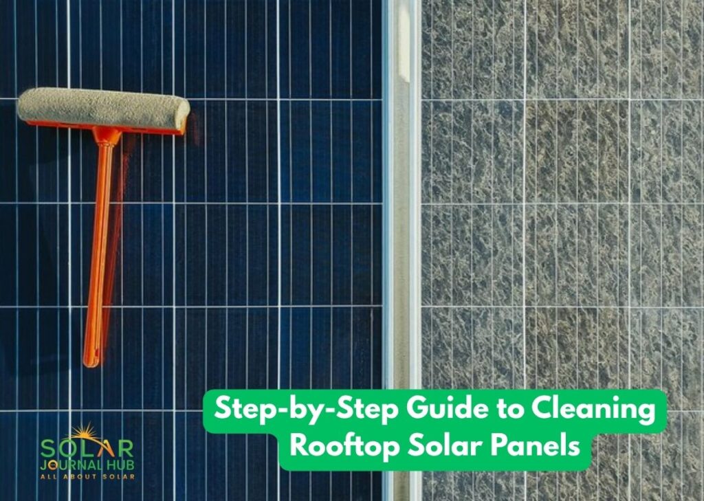 Step-by-Step Guide to Cleaning Rooftop Solar Panels